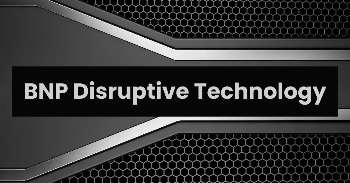 bnp disruptive technology