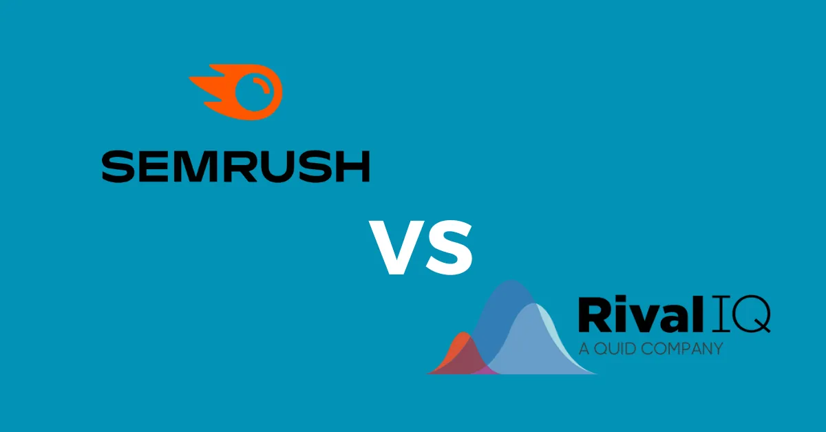 SEMrush Social vs RivalIQ: A Comprehensive Comparison for 2024